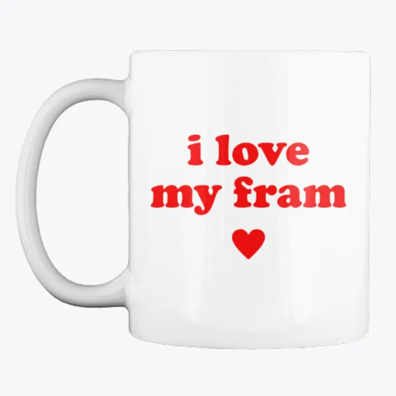 I Love My Fram